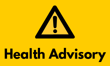 Black triangle with exclamation mark "Health Advisory"